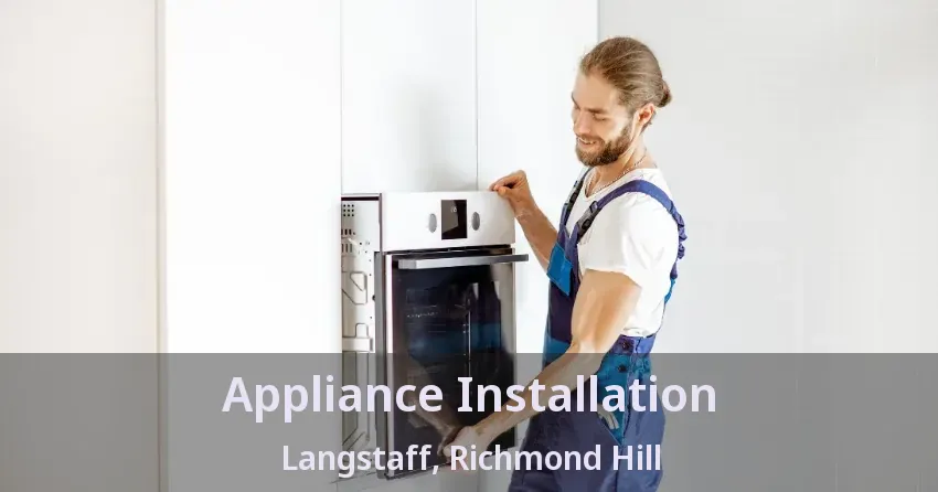 Appliance Installation Langstaff, Richmond Hill - ON