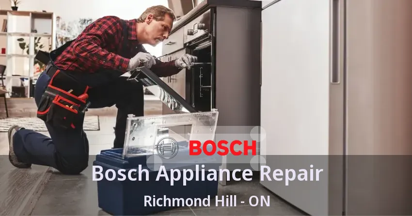 Bosch Appliance Repair Richmond Hill - ON