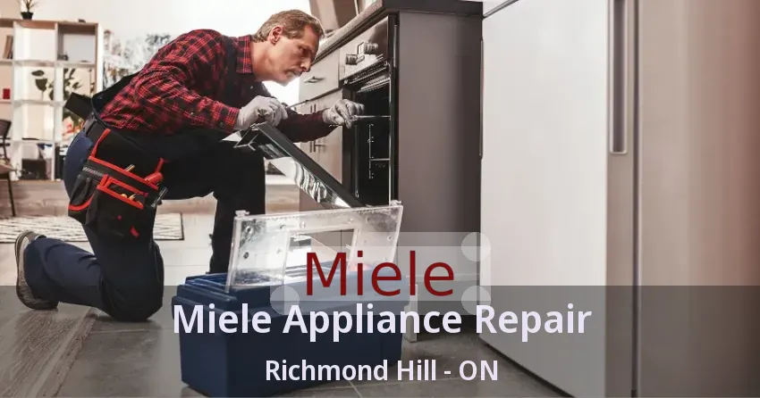 Miele Appliance Repair Richmond Hill - ON
