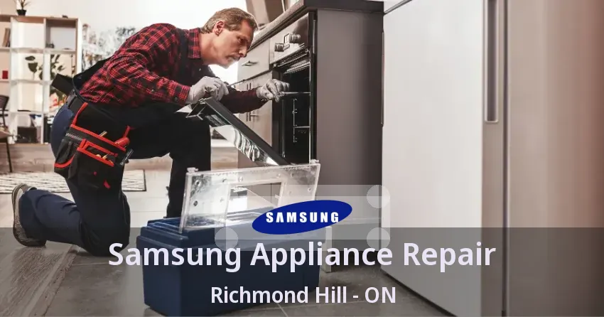 Samsung Appliance Repair Richmond Hill - ON