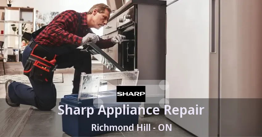 Sharp Appliance Repair Richmond Hill - ON