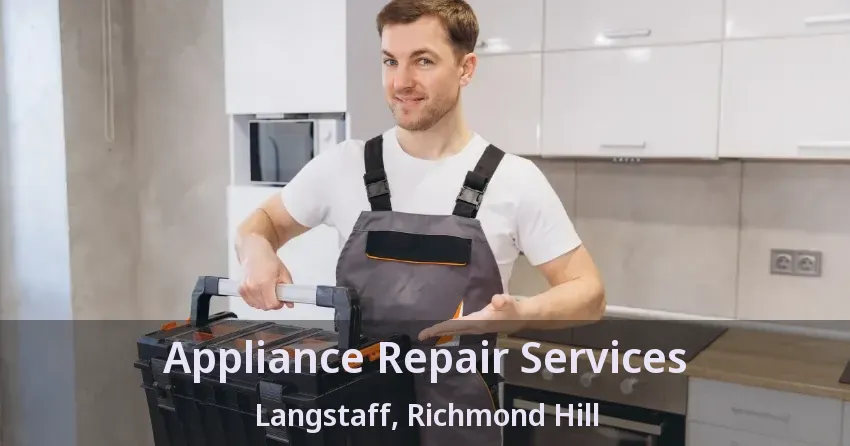 Appliance Repair Services Langstaff, Richmond Hill - ON