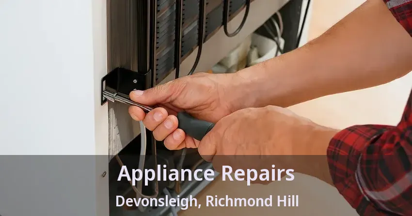 Appliance Repairs Devonsleigh, Richmond Hill - ON