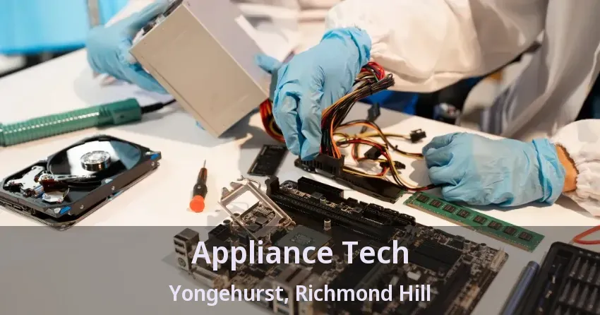 Appliance Tech Yongehurst, Richmond Hill - ON