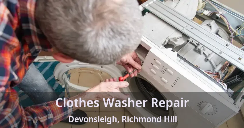 Clothes Washer Repair Devonsleigh, Richmond Hill - ON