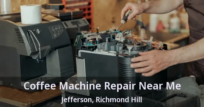 Coffee Machine Repair Near Me Jefferson, Richmond Hill - ON