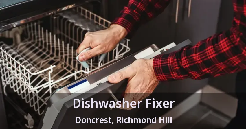 Dishwasher Fixer Doncrest, Richmond Hill - ON