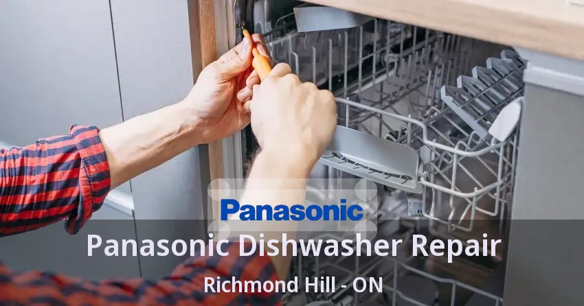 Panasonic Dishwasher Repair Richmond Hill - ON