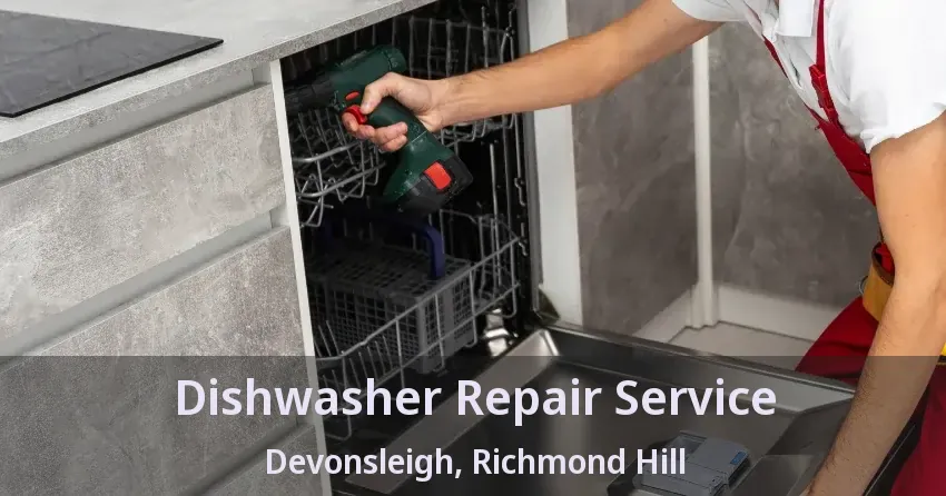 Dishwasher Repair Service Devonsleigh, Richmond Hill - ON