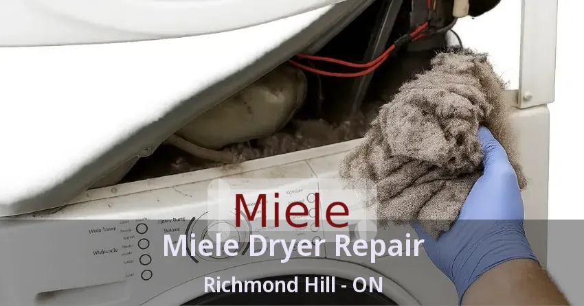 Miele Dryer Repair Richmond Hill - ON
