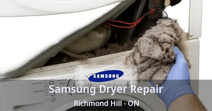 Samsung Dryer Repair Richmond Hill - ON