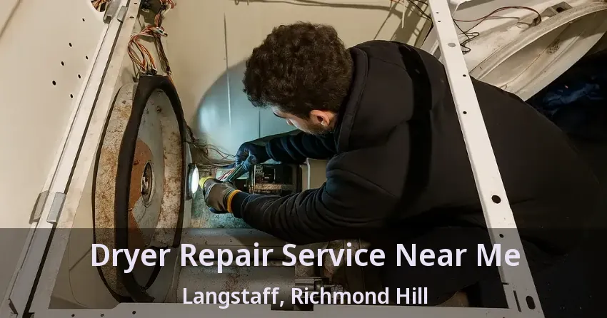 Dryer Repair Service Near Me Langstaff, Richmond Hill - ON