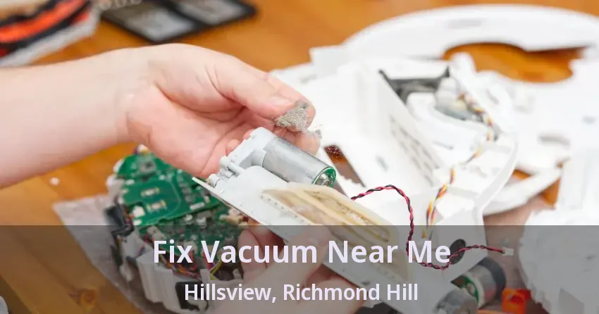 Fix Vacuum Near Me Hillsview, Richmond Hill - ON