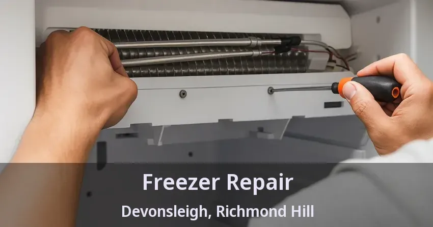 Freezer Repair Devonsleigh, Richmond Hill - ON