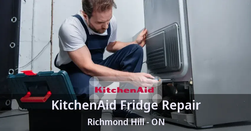 KitchenAid Fridge Repair Richmond Hill - ON