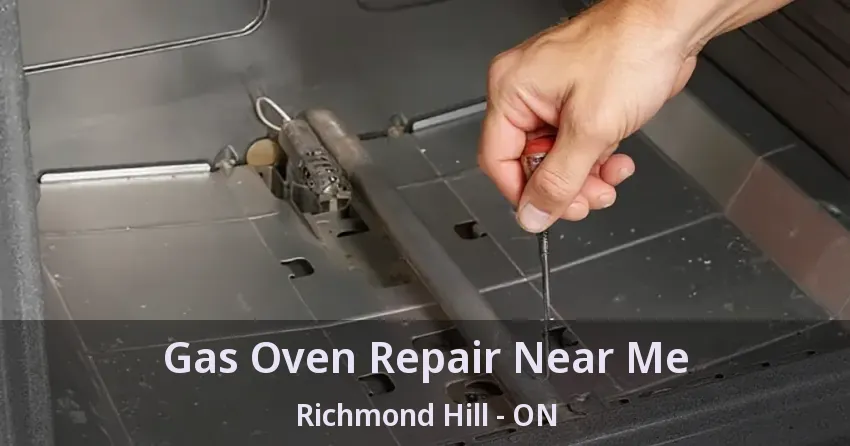 Gas Oven Repair Near Me Richmond Hill - ON
