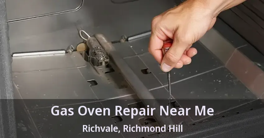 Gas Oven Repair Near Me Richvale, Richmond Hill - ON