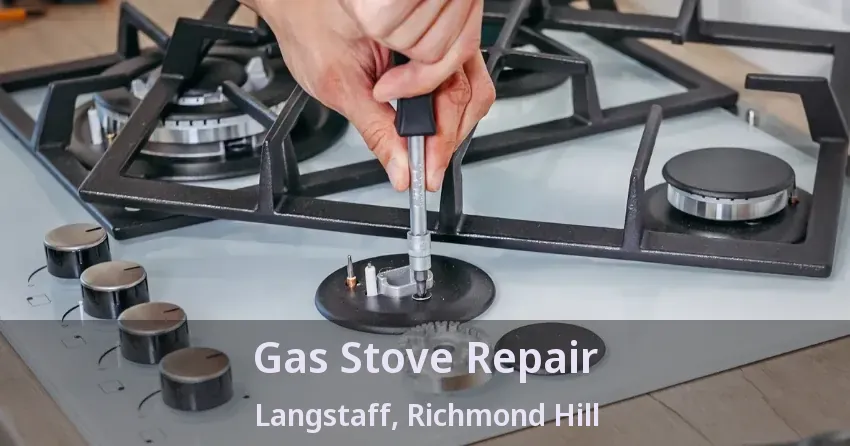 Gas Stove Repair Langstaff, Richmond Hill - ON