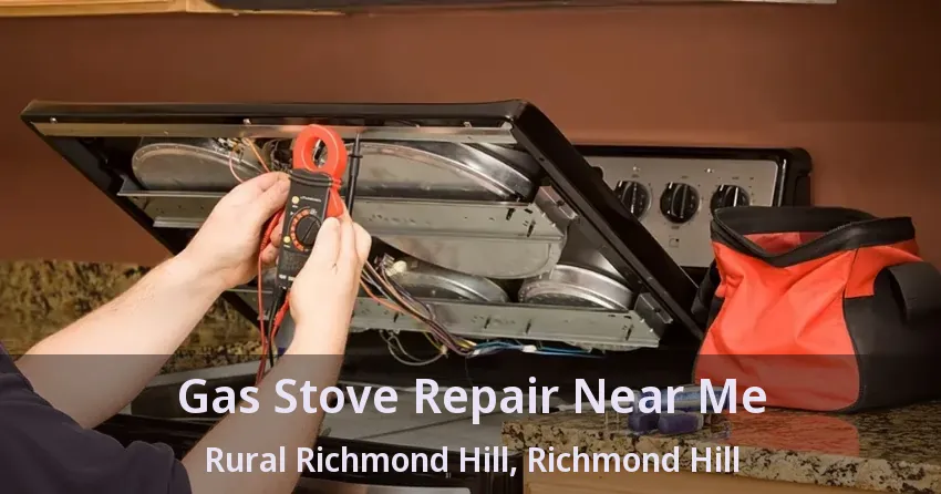 Gas Stove Repair Near Me Rural Richmond Hill, Richmond Hill - ON