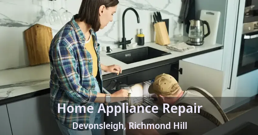 Home Appliance Repair Devonsleigh, Richmond Hill - ON