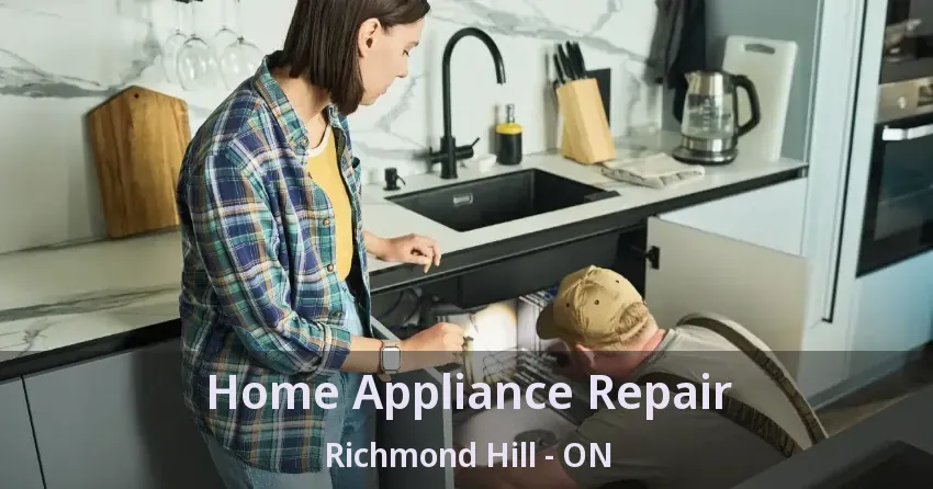 Home Appliance Repair Richmond Hill - ON