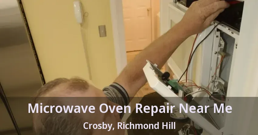Microwave Oven Repair Near Me Crosby, Richmond Hill - ON