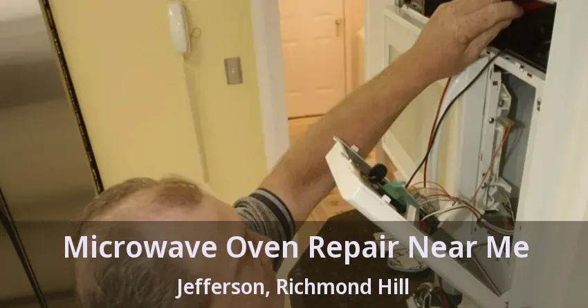 Microwave Oven Repair Near Me Jefferson, Richmond Hill - ON