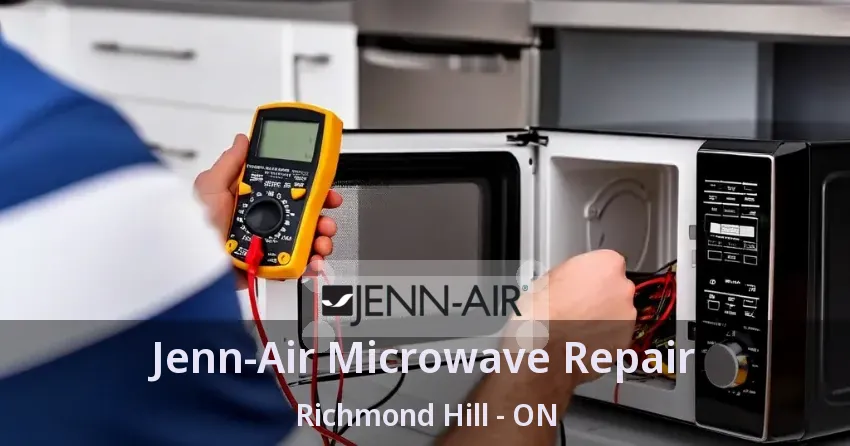 Jenn-Air Microwave Repair Richmond Hill - ON