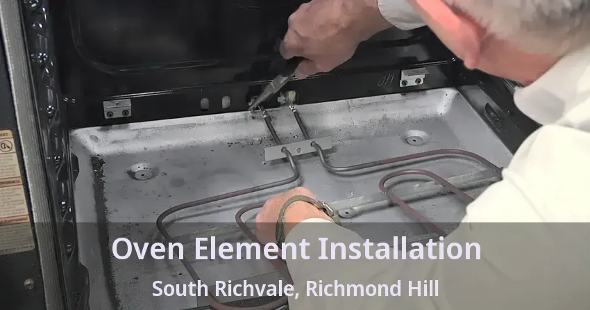 Oven Element Installation South Richvale, Richmond Hill - ON