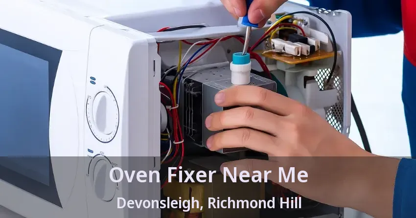 Oven Fixer Near Me Devonsleigh, Richmond Hill - ON