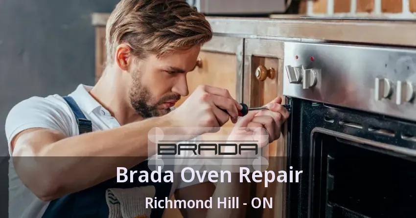 Brada Oven Repair Richmond Hill - ON