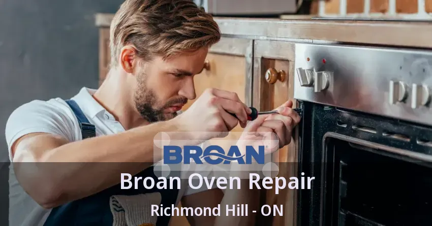 Broan Oven Repair Richmond Hill - ON