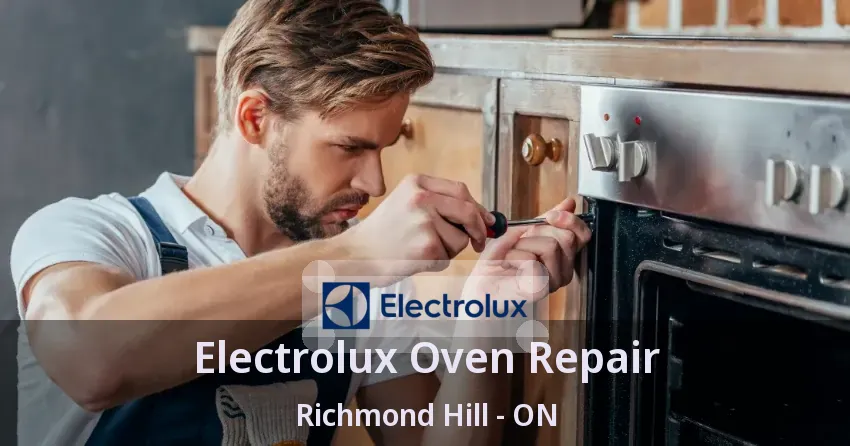 Electrolux Oven Repair Richmond Hill - ON