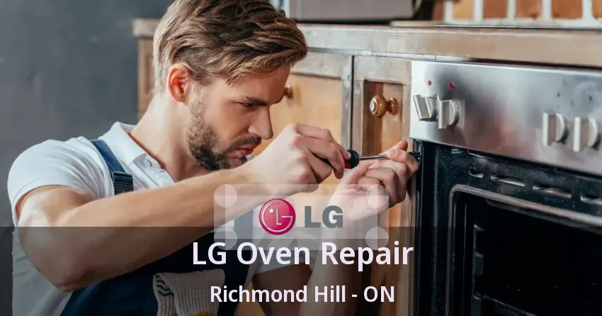 LG Oven Repair Richmond Hill - ON