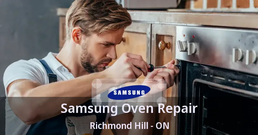 Samsung Oven Repair Richmond Hill - ON