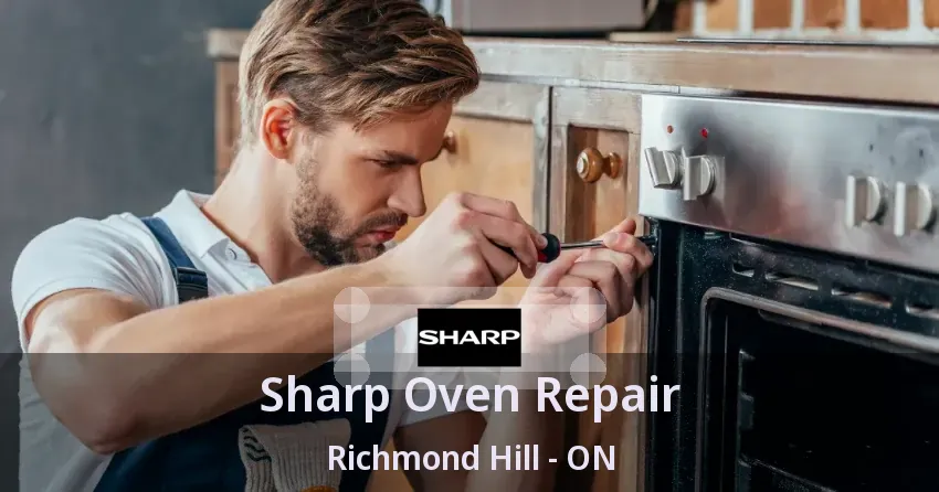 Sharp Oven Repair Richmond Hill - ON
