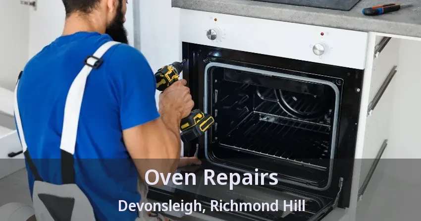 Oven Repairs Devonsleigh, Richmond Hill - ON