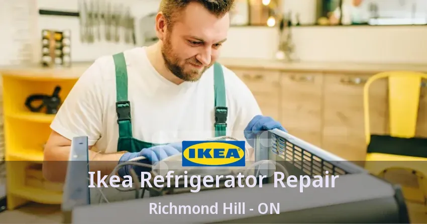 Ikea Refrigerator Repair Richmond Hill - ON