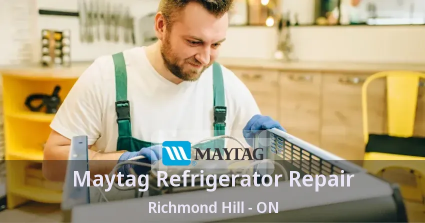 Maytag Refrigerator Repair Richmond Hill - ON