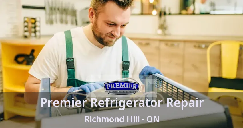 Premier Refrigerator Repair Richmond Hill - ON