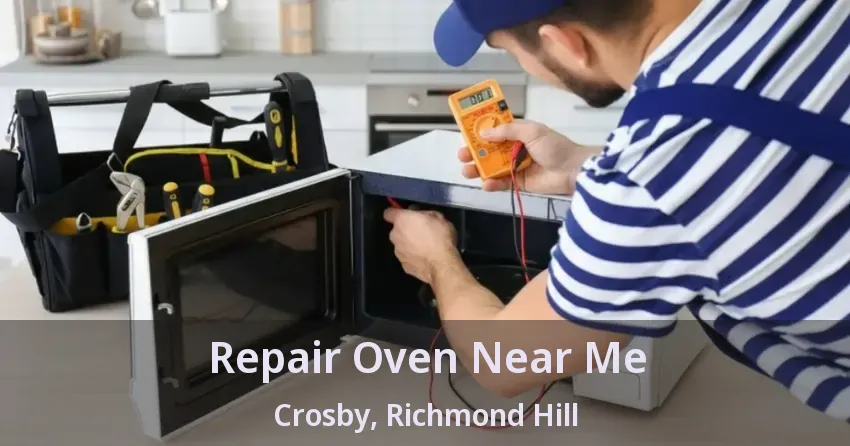 Repair Oven Near Me Crosby, Richmond Hill - ON
