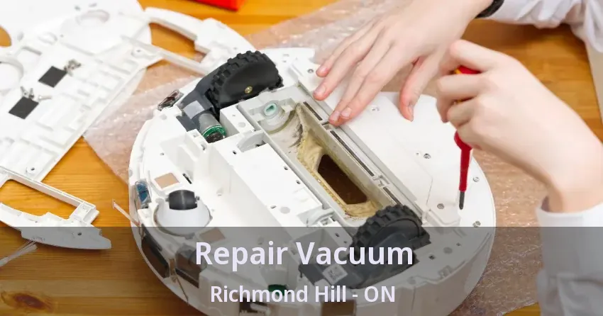 Repair Vacuum Richmond Hill - ON