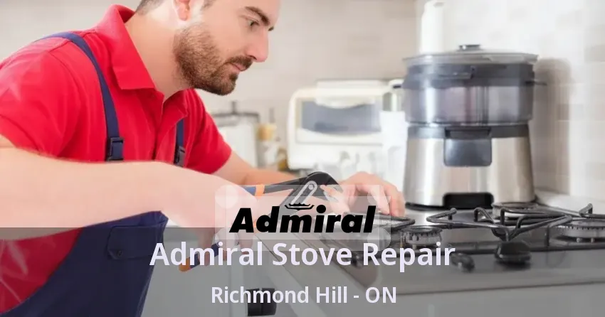 Admiral Stove Repair Richmond Hill - ON