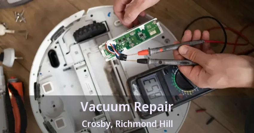 Vacuum Repair Crosby, Richmond Hill - ON