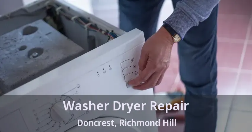 Washer Dryer Repair Doncrest, Richmond Hill - ON