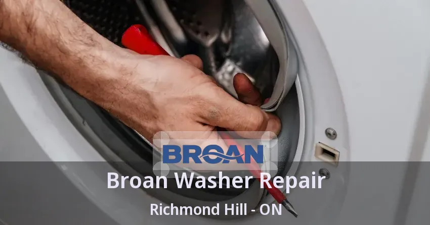 Broan Washer Repair Richmond Hill - ON