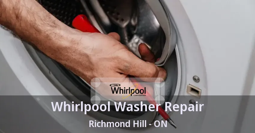 Whirlpool Washer Repair Richmond Hill - ON
