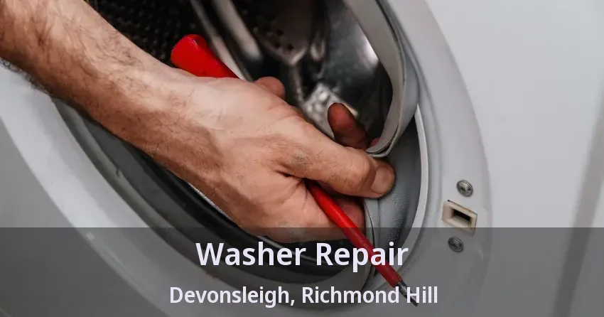 Washer Repair Devonsleigh, Richmond Hill - ON
