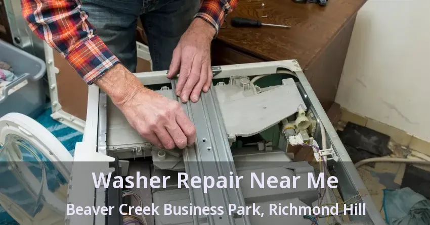 Washer Repair Near Me Beaver Creek Business Park, Richmond Hill - ON