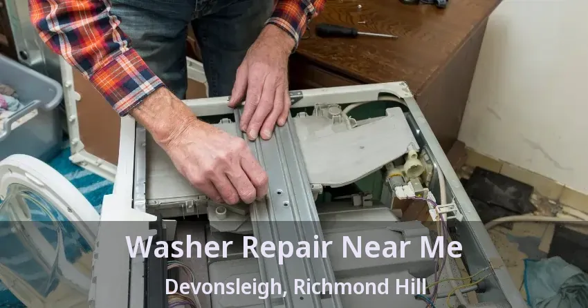 Washer Repair Near Me Devonsleigh, Richmond Hill - ON